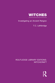Witches (RLE Witchcraft): Investigating An Ancient Religion book cover
