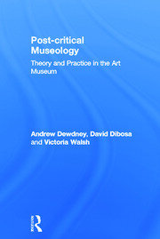 Post Critical Museology: Theory and Practice in the Art  Museum book cover