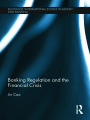 Banking Regulation and the Financial Crisis book cover