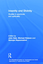 Insanity and Divinity: Studies in Psychosis and Spirituality book cover