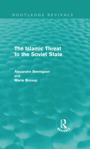 The Islamic Threat to the Soviet State (Routledge Revivals) book cover