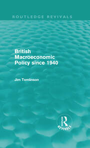 British Macroeconomic Policy since 1940 book cover
