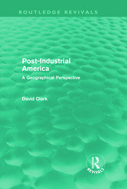 Post-Industrial America: A Geographical Perspective book cover