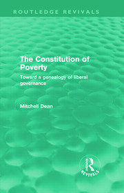 The Constitution of Poverty (Routledge Revivals): Towards a genealogy of liberal governance book cover