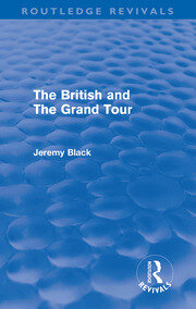 The British and the Grand Tour (Routledge Revivals) book cover