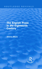 The English Press in the Eighteenth Century (Routledge Revivals) book cover