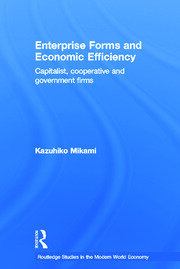 Enterprise Forms and Economic Efficiency: Capitalist, Cooperative and Government Firms book cover