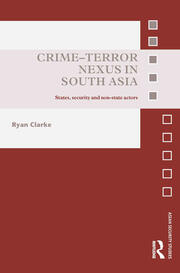 Crime-Terror Nexus in South Asia: States, Security and Non-State Actors book cover