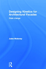 Designing Kinetics for Architectural Facades: State Change book cover
