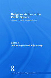 Religious Actors in the Public Sphere: Means, Objectives, and Effects book cover
