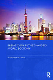 Rising China in the Changing World Economy book cover
