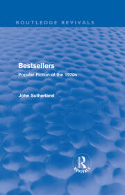 Bestsellers (Routledge Revivals): Popular Fiction of the 1970s book cover