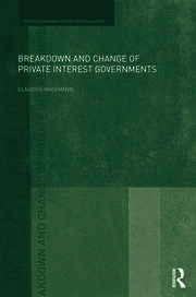 Breakdown and Change of Private Interest Governments book cover