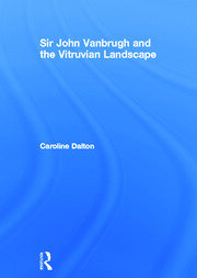 Sir John Vanbrugh and the Vitruvian Landscape book cover