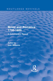 Novel and Romance 1700-1800 (Routledge Revivals): A Documentary Record book cover