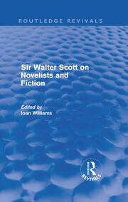 Sir Walter Scott on Novelists and Fiction (Routledge Revivals) book cover