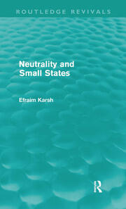 Neutrality and Small States (Routledge Revivals) book cover
