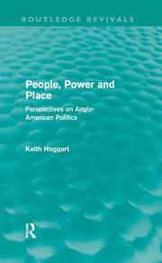 People, Power and Place (Routledge Revivals): Perspectives on Anglo-American politics book cover