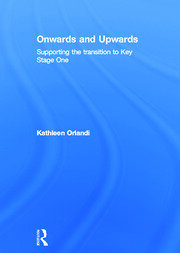 Onwards and Upwards: Supporting the transition to Key Stage One book cover