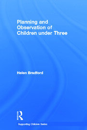 Planning and Observation of Children under Three book cover
