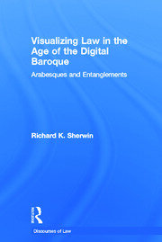 Visualizing Law in the Age of the Digital Baroque: Arabesques & Entanglements book cover
