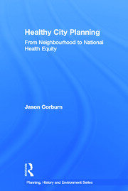 Healthy City Planning: From Neighbourhood to National Health Equity book cover
