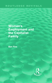 Women's Employment and the Capitalist Family (Routledge Revivals) book cover