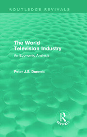The World Television Industry (Routledge Revivals): An Economic Analysis book cover