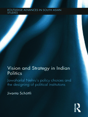 Vision and Strategy in Indian Politics: Jawaharlal Nehru’s Policy Choices and the Designing of  Political Institutions book cover