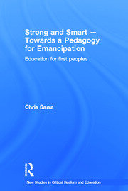 Strong and Smart – Towards a Pedagogy for Emancipation: Education for First Peoples book cover