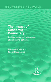 The Impact of Economic Democracy (Routledge Revivals): Profit-sharing and employee-shareholding schemes book cover
