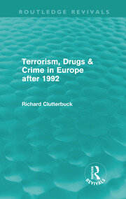 Terrorism, Drugs & Crime in Europe after 1992 (Routledge Revivals) book cover