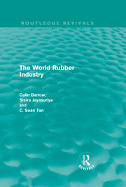The World Rubber Industry (Routledge Revivals) book cover
