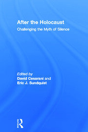 After the Holocaust: Challenging the Myth of Silence book cover