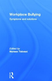 Workplace Bullying: Symptoms and Solutions book cover