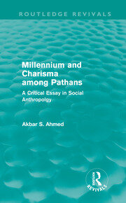 Millennium and Charisma Among Pathans (Routledge Revivals): A Critical Essay in Social Anthropology book cover