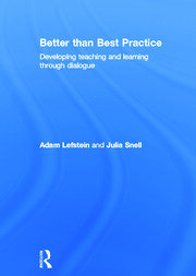 Better than Best Practice: Developing teaching and learning through dialogue book cover