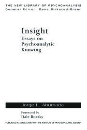 Insight: Essays on Psychoanalytic Knowing book cover