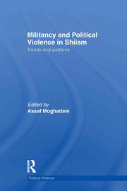 Militancy and Political Violence in Shiism: Trends and Patterns book cover