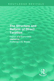 The Structure and Reform of Direct Taxation (Routledge Revivals) book cover