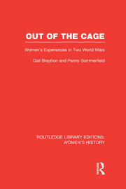 Out of the Cage: Women's Experiences in Two World Wars book cover