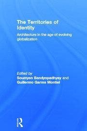 The Territories of Identity: Architecture in the Age of Evolving Globalization book cover