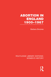Abortion in England 1900-1967 book cover