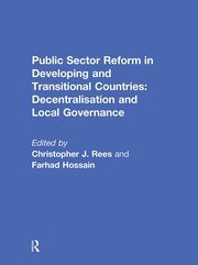 Public Sector Reform in Developing and Transitional Countries: Decentralisation and Local Governance book cover