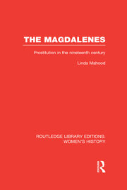 The Magdalenes: Prostitution in the Nineteenth Century book cover