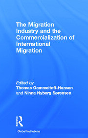 The Migration Industry and the Commercialization of International Migration book cover