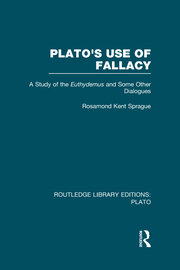 Plato's Use of Fallacy (RLE: Plato): A Study of the Euthydemus and some Other Dialogues book cover