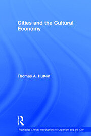 Cities and the Cultural Economy book cover