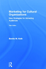 Marketing for Cultural Organizations: New Strategies for Attracting Audiences - third edition book cover