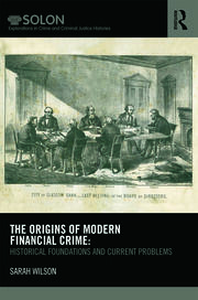 The Origins of Modern Financial Crime: Historical foundations and current problems in Britain book cover